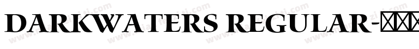 DarkWaters Regular字体转换